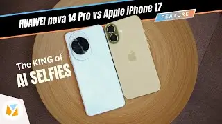 HUAWEI nova 14 Pro vs iPhone 17 | Who&rsquo;s the King of AI Selfies in 2025?