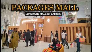 4K Walkthrough of Packages Mall Lahore | Eid Festival 2025 | Modern Mall of Lahore