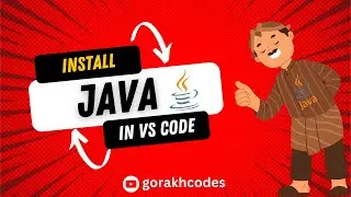 How to Download and Setup Java in VS Code | Step-by-Step Tutorial for Beginners | GORAKH CODES