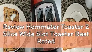 Review Hommater Toaster 2 Slice Wide Slot Toaster Best Rated Prime Displav Smart Toasters with LCD D