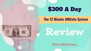 12 Minute Affiliate System Review (2021)