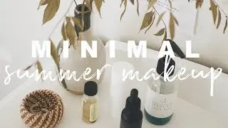 Minimal Summer Makeup | Caroline Joy