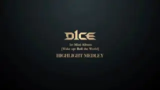 D1CE(디원스) 1st Mini Album [Wake up: Roll the World] Highlight Medley