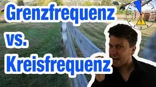 Grenzfrequenz vs. GrenzKREISfrequenz