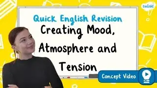 How Can Word Choices Create Mood, Atmosphere and Tension? | KS2 English Concept for Kids