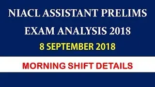 NIACL assistant 8 september 2018 morning shift exam analysis | new india assurance exam 2018