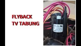 TIPS membeli flyback yang baik agar hasil sempurna