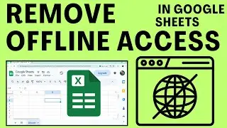 How To Remove Offline Access In Google Sheets