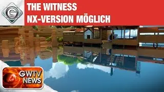 The Witness: Version f&uuml;r Nintendo NX angedeutet | GWTV News