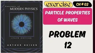 Photoelectric Effect Solved | Maximum Electron Energy for Copper | Beiser Modern Physics solutions