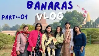 |BANARAS VLOG| 🤟🏻 mazza aa gyaa...😄 #vlog #banaras #lifestyle 