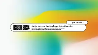 BSSDH 2024 | Latgalian language resources - lesser-used languages | MartenaS, KļavinskaA, &Scaron;uplinskaI
