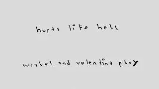 WRABEL - hurts like hell (with Valentina Ploy) [official audio]
