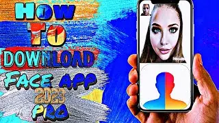 how to download faceapp pro version 2023 || faceapp pro version kaise download kare! how to download