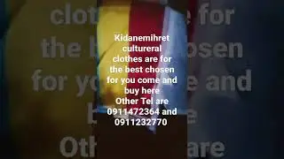 the best clothes in shero meda is kidanemihret cultureral clothes