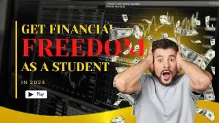 Money Matters: A Student's Guide to Financial Freedom in 2023
