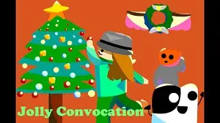 Jolly Convocation - A Song I Made for Christmas