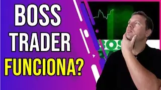 BOSS TRADER FUNCIONA? BOSS TRADER &Eacute; BOM? BOSS TRADER VALE &Agrave; PENA?