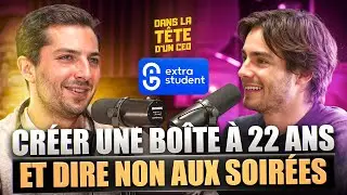 Créer une boîte jeune : ambition ou sacrifice ? - Jules Simiand Brocherie (ExtraStudent)