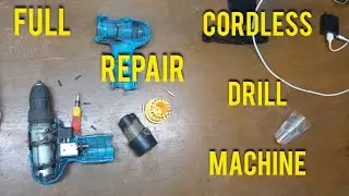 Cordless drill machine full repair At home 