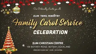 Elim Tamil Ministry - Family Carol Service - Live Stream 5pm