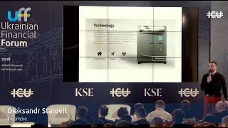 #UkrFinForum18 -- Kwambio's Oleksandr Starovit speech at the UKRAINE&rsquo;S TOP START-UPS panel