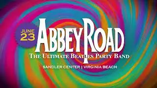AbbeyRoad - The Ultimate Beatles Party Band comes to the Sandler Center
