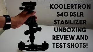 Cheapest stabilizer for DSLR's? Koolertron S40 Stabilizer Unboxing, Review and Test Shots!