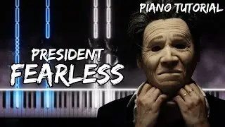 PRESIDENT - Fearless (Piano Tutorial)
