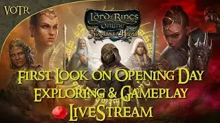 NEW LOTRO Kingdoms of Harad Expansion - First Look on Opening Day Exploring & Gameplay [🔴Livestream]