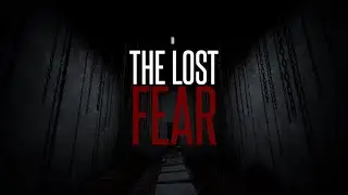 The Lost Fear - Official Game Trailer