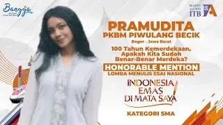 Pramudita Saraswati - Honorable Mention Lomba Menulis Esai Nasional - Kategori SMA | Bangga