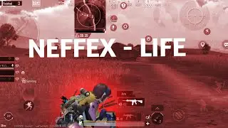 NEFFEX - LIFE🔥 - 4 Finger + Gyroscope - BGMI Montage - 60 FPS❤- POCO