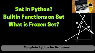 Set in Python? BuiltIn Functions On Set in Python! FROZEN SET? DIFFERENCE BETWEEN FROZENSET AND SET