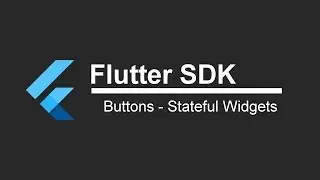 Flutter SDK Tutorial - Buttons & Stateful Widgets! (App Development)