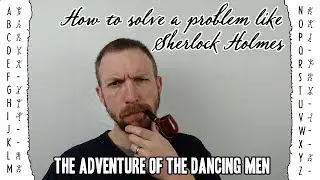 The Dancing Men Code - How to Solve a Puzzle like Sherlock Holmes