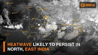 Heatwave likely to persist in North, East India | DD India