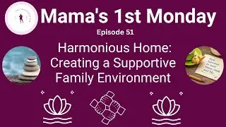 Harmonious Home: Creating a Supportive Family Environment