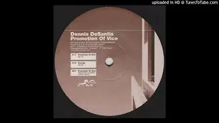 Dennis DeSantis - Promotion Of Vice (Alexander Kowalski Remix)