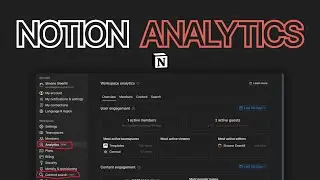 How Notion Analytics Work (Page and Workspace Analytics Overview)