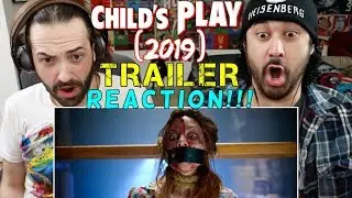 CHILD'S PLAY (2019) - Official TRAILER REACTION!!!