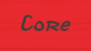 Core - Used to be; But never was
