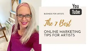 7 Best Online Marketing Tips For Artists