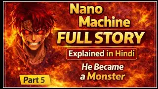 Nano Machine manhwa full story explained in Hindi
