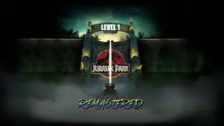 Jurassic Park - Level 1 (Remix by Bryan EL)