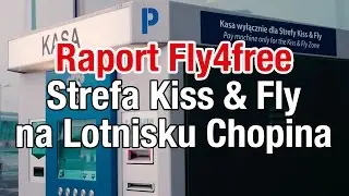Strefa Kiss & Fly na Lotnisku Chopina - Raport Fly4free