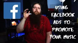 How to Promote Your New Music Using Facebook Ads
