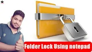 How to Lock Folder using Notepad script | Folder Lock Without Software |