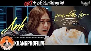 ANH QU&Aacute; NHẪN T&Acirc;M | KIM JUN SEE | ( OST C&Aacute;I CHẾT CỦA TRẦN HẠO NAM ) MV LYRIC