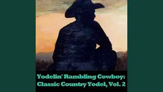The Yodeling Ranger